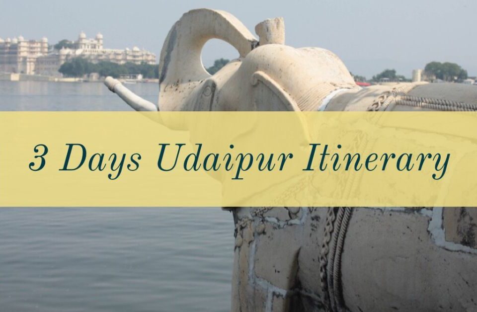 3 days udaipur itinerary